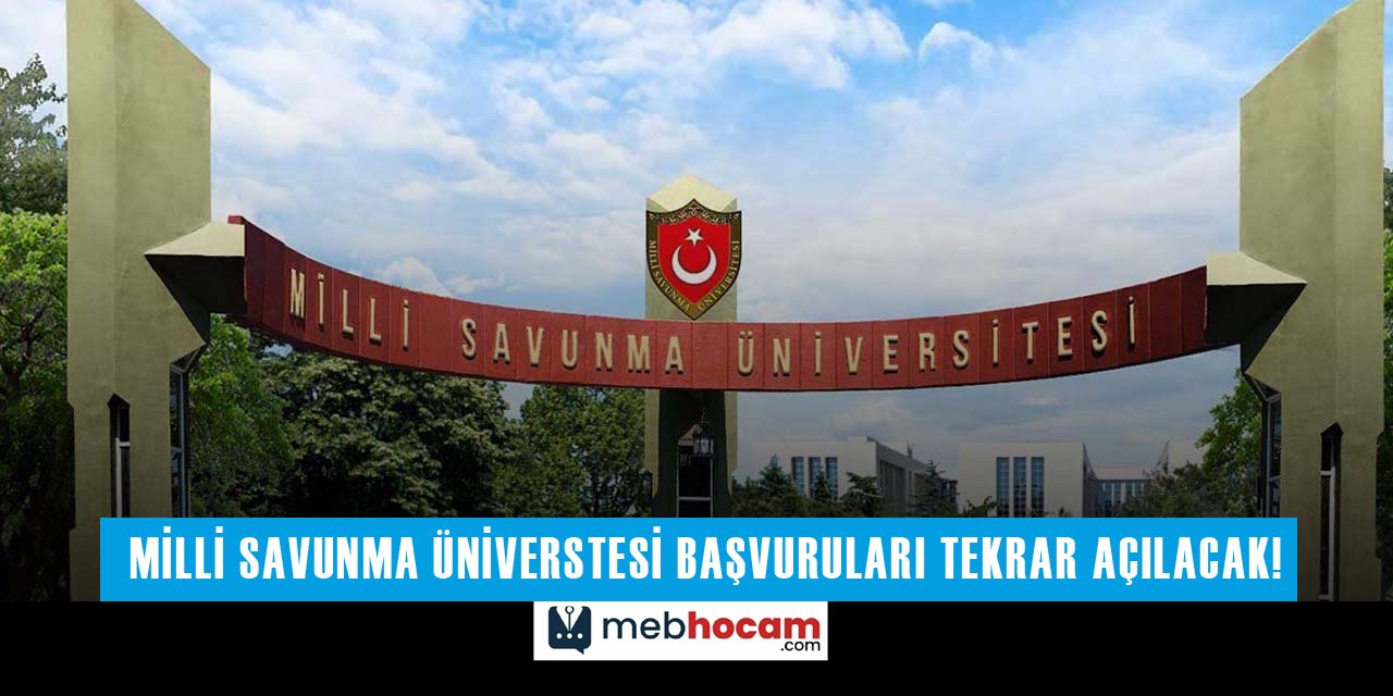 Milli Savunma Üniversitesi Başvuruları Tekrar Açılacak!